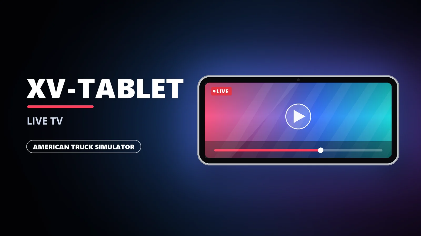XV-Tablet with Live TV for American Truck Simulator